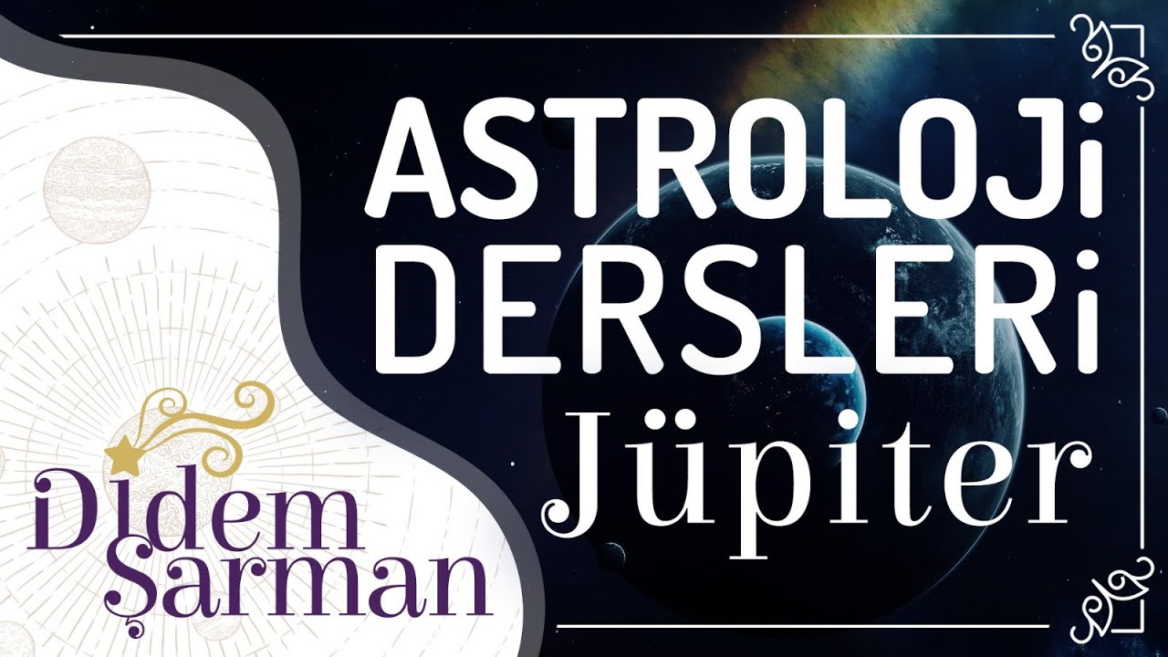 Astroloji Dersleri Jüpiter