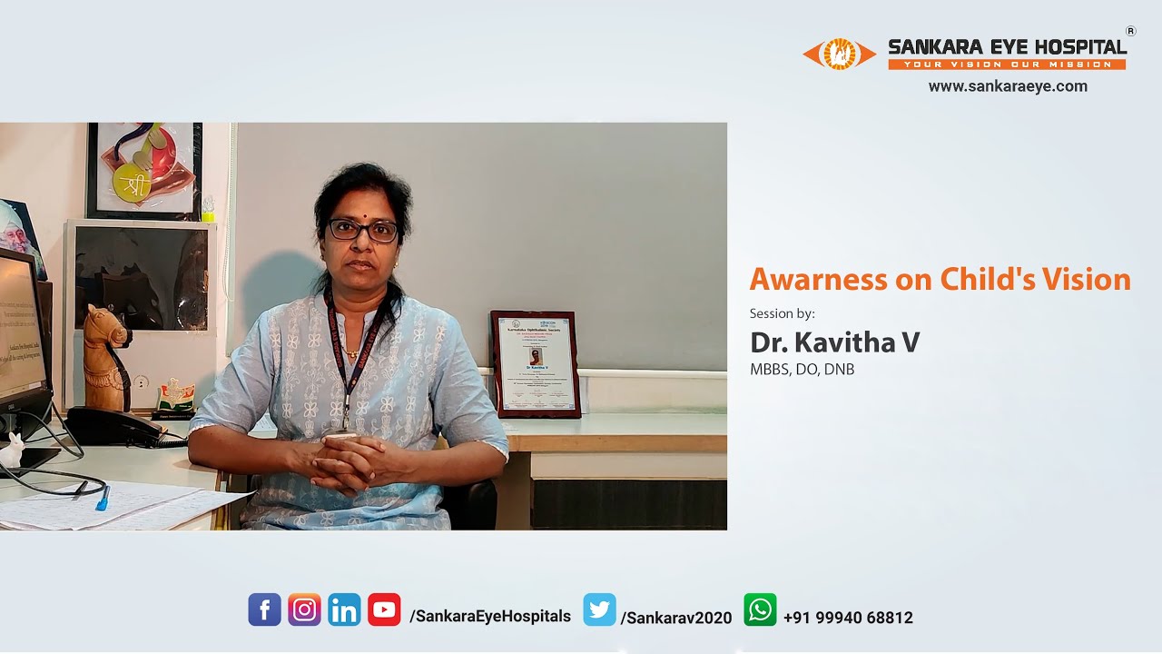 Awareness on Child's Vision by Dr. Kavitha V-MBBS, DO, DNB