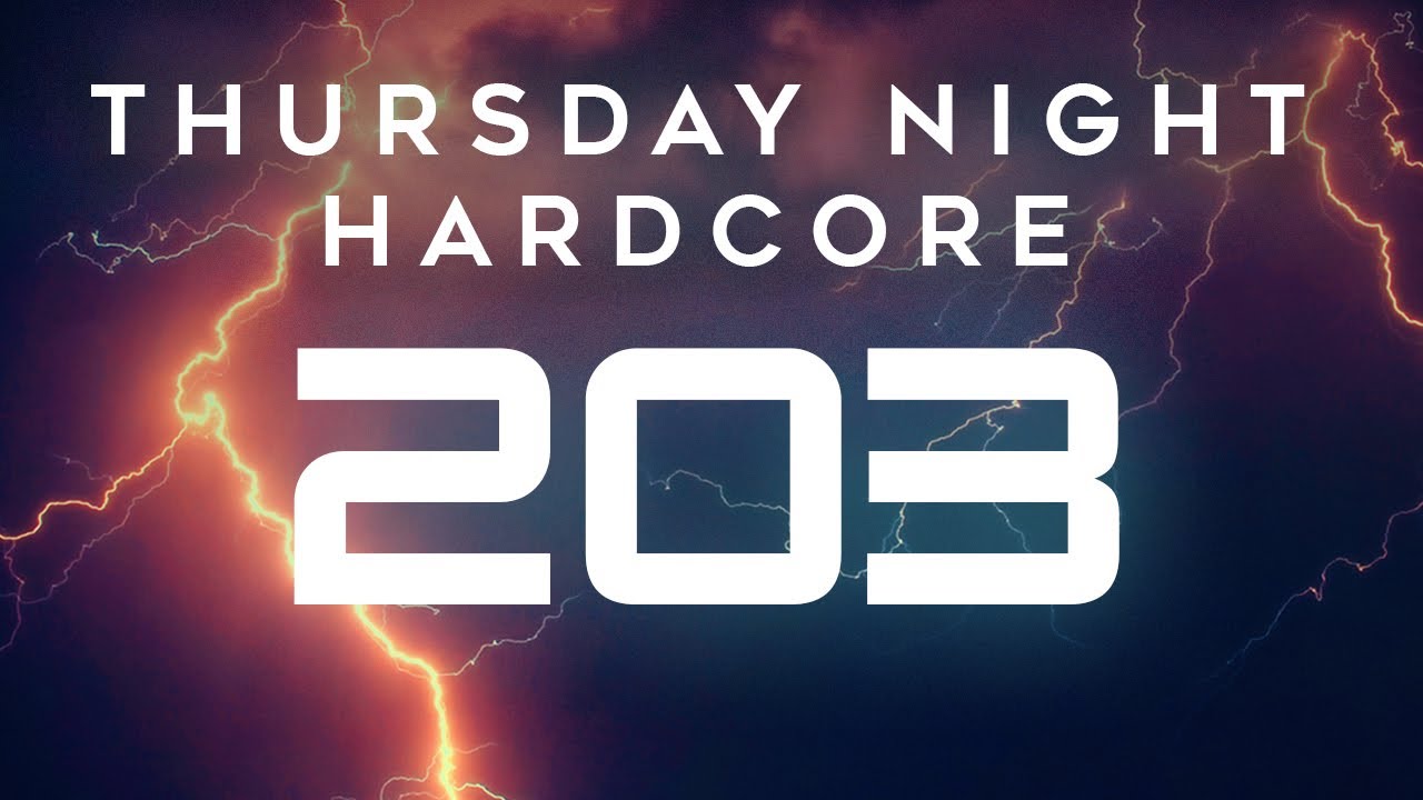 Thursday Night Hardcore 203 #UKHardcore #HappyHardcore #HardDance