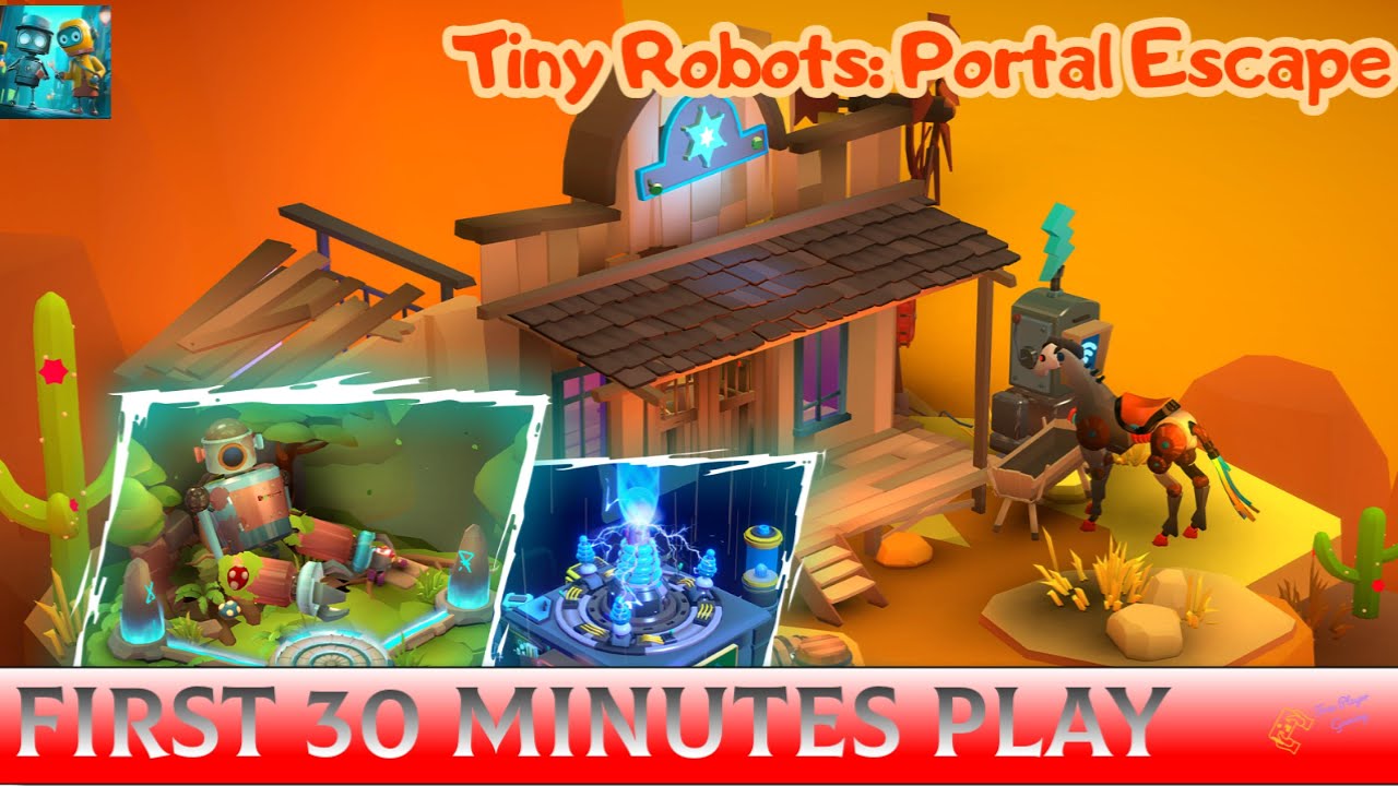 [First 30 minutes Play] Tiny Robots Portal Escape v.1.01 Review and Gameplay