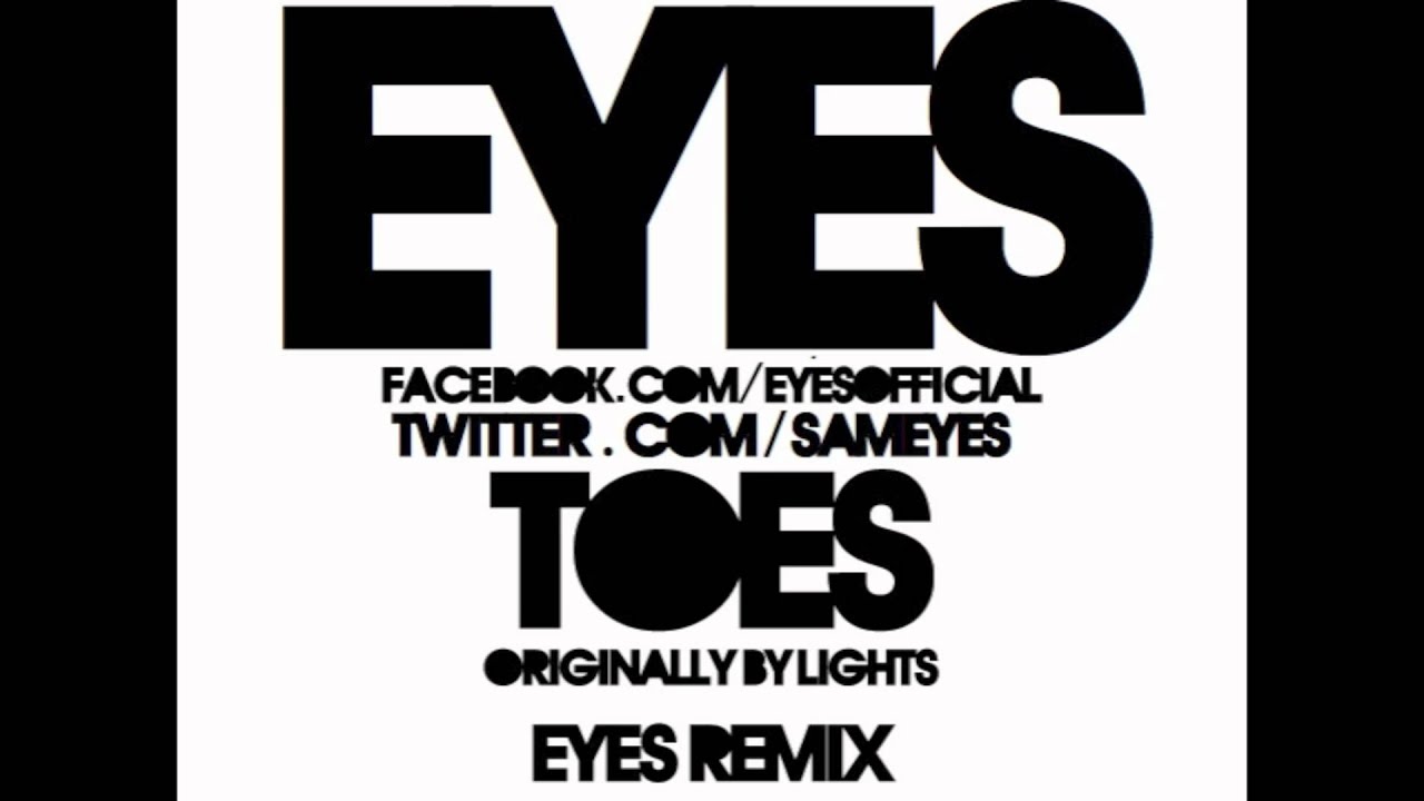 Toes (Eyes Remix) - Lights [HD]