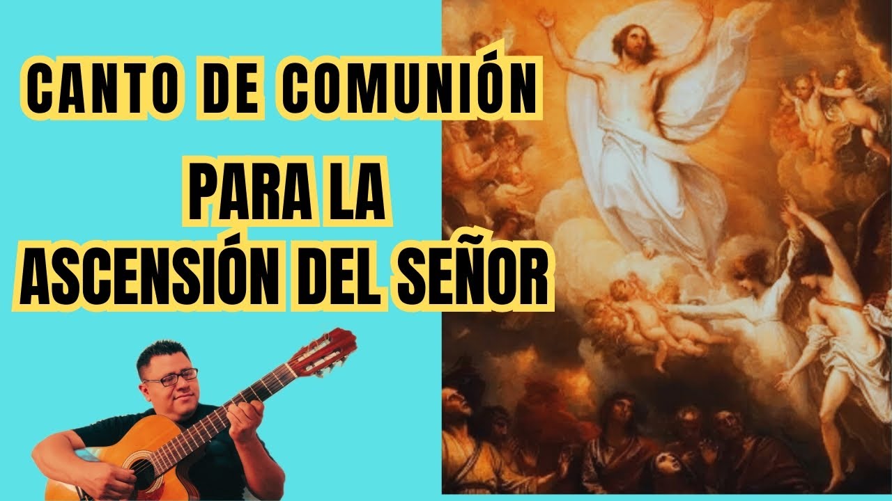 Canto de comunión para la Ascensión del Señor/Yo estoy con ustedes.