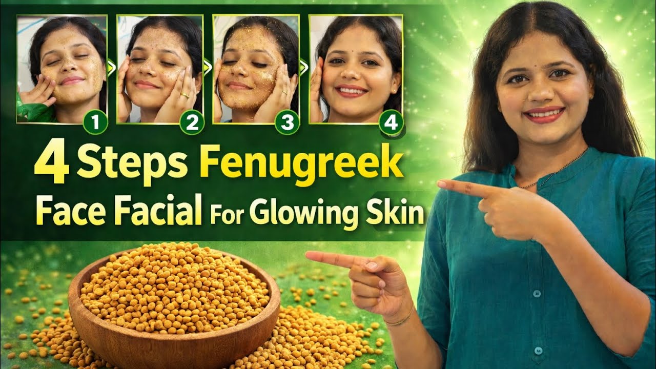 4 Step Methi Dana Facial at Home | Pimples, Dull Skin & Glow के लिए Powerful Home Remedy
