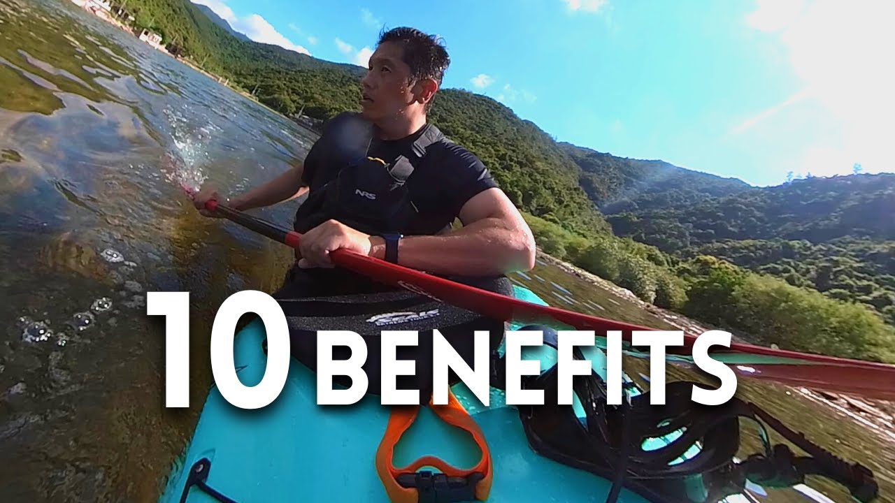 You should KAYAK for these 10 BENEFITS