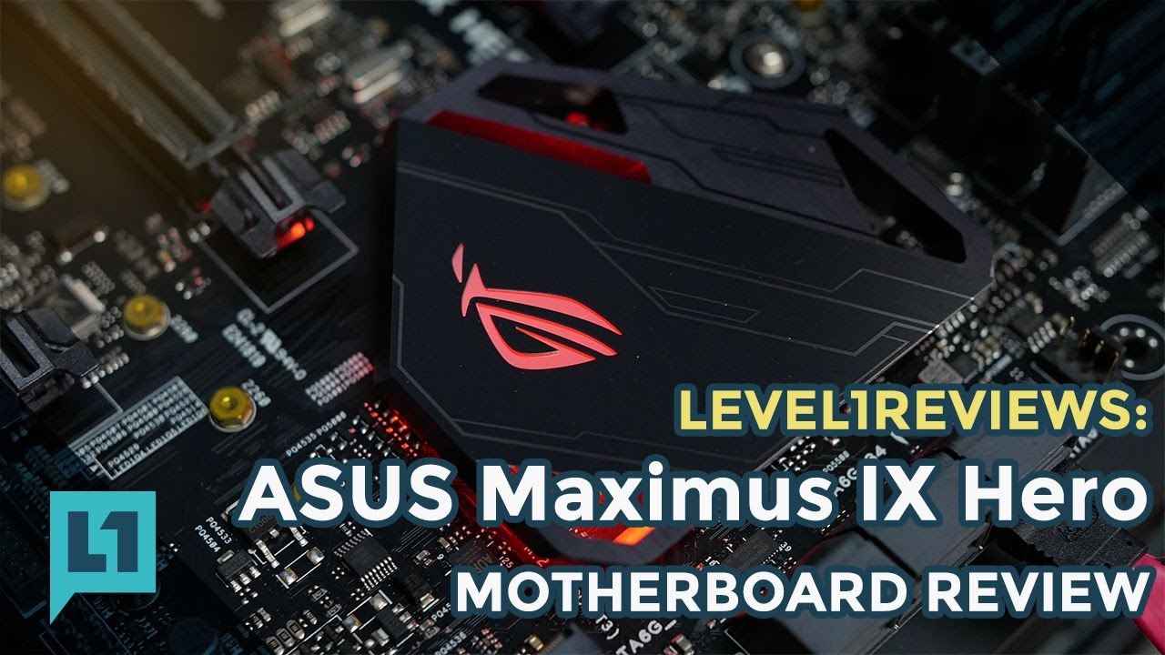 ASUS Maximus IX Hero - Z270 for Kaby Lake i7 7700k