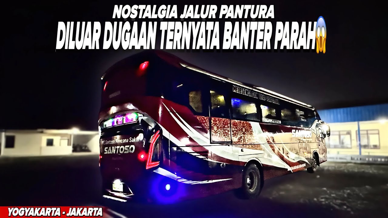 Nostalgia Jalur Pantura, Tiba Di Jakarta Masih Gelap 😱 | Trip Report Bus Santoso Jogja - Jakarta 