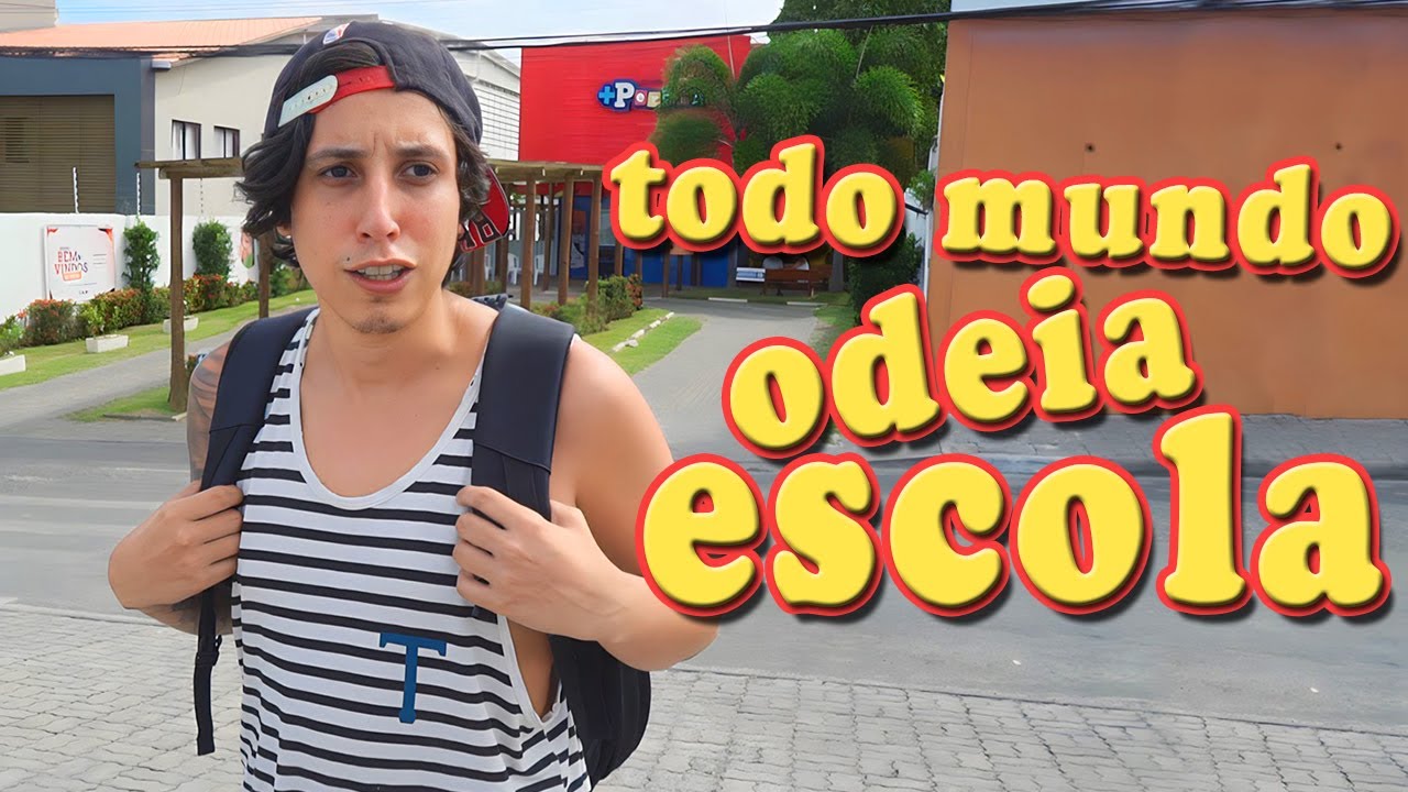 TODO MUNDO ODEIA MUDAR DE ESCOLA
