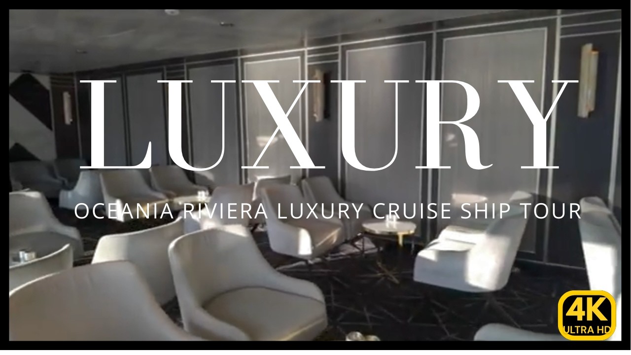 OCEANIA RIVIERA 4K - We Explored Every Deck of the Ship ! - Full Ship Tour 2025