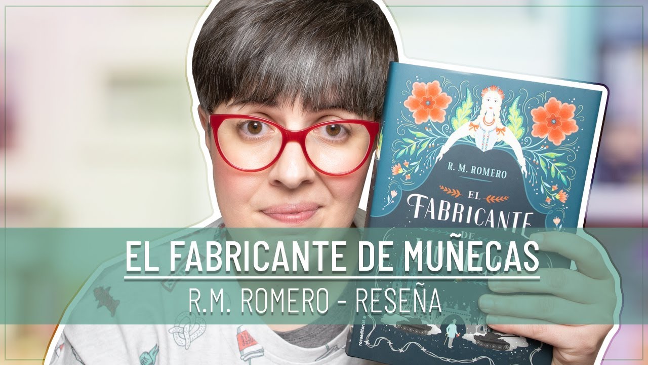 EL FABRICANTE DE MU&Ntilde;ECAS | R.M. Romero | RESE&Ntilde;A