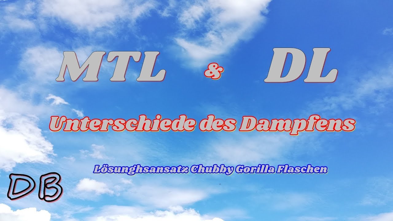 #16 MTL /DL Dampfen Unterschiede I L&ouml;sungsansatz Chubby Gorilla Flaschen