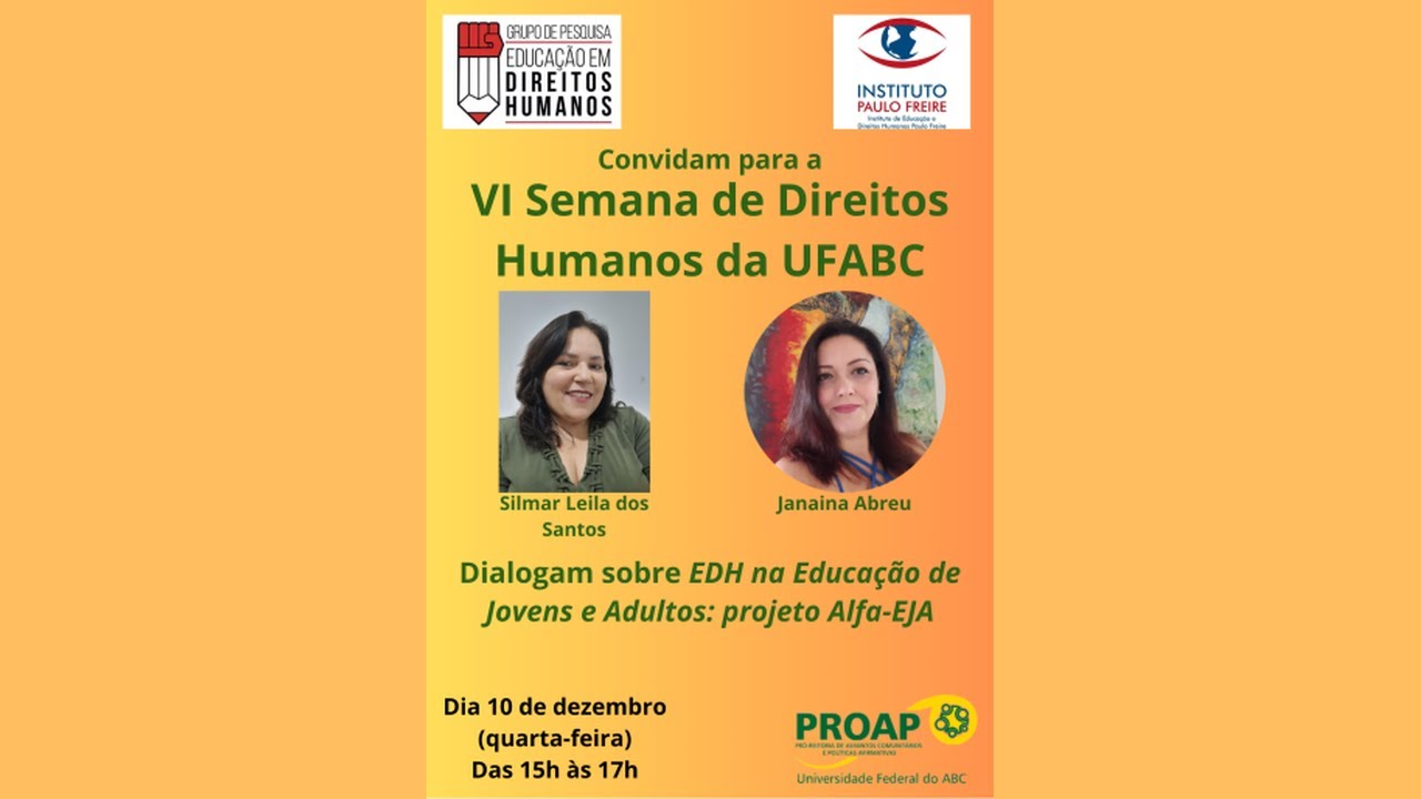 VI Semana de Direitos Humanos - Diálogo sobre EDH na Educação de Jovens e Adultos: projeto Alfa-EJA