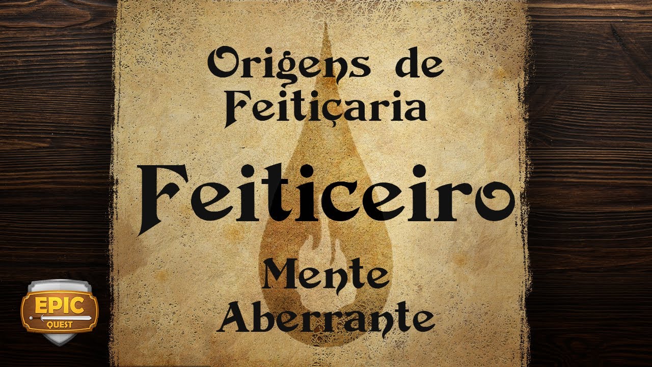 EQ201 - Feiticeiro - Mente Aberrante