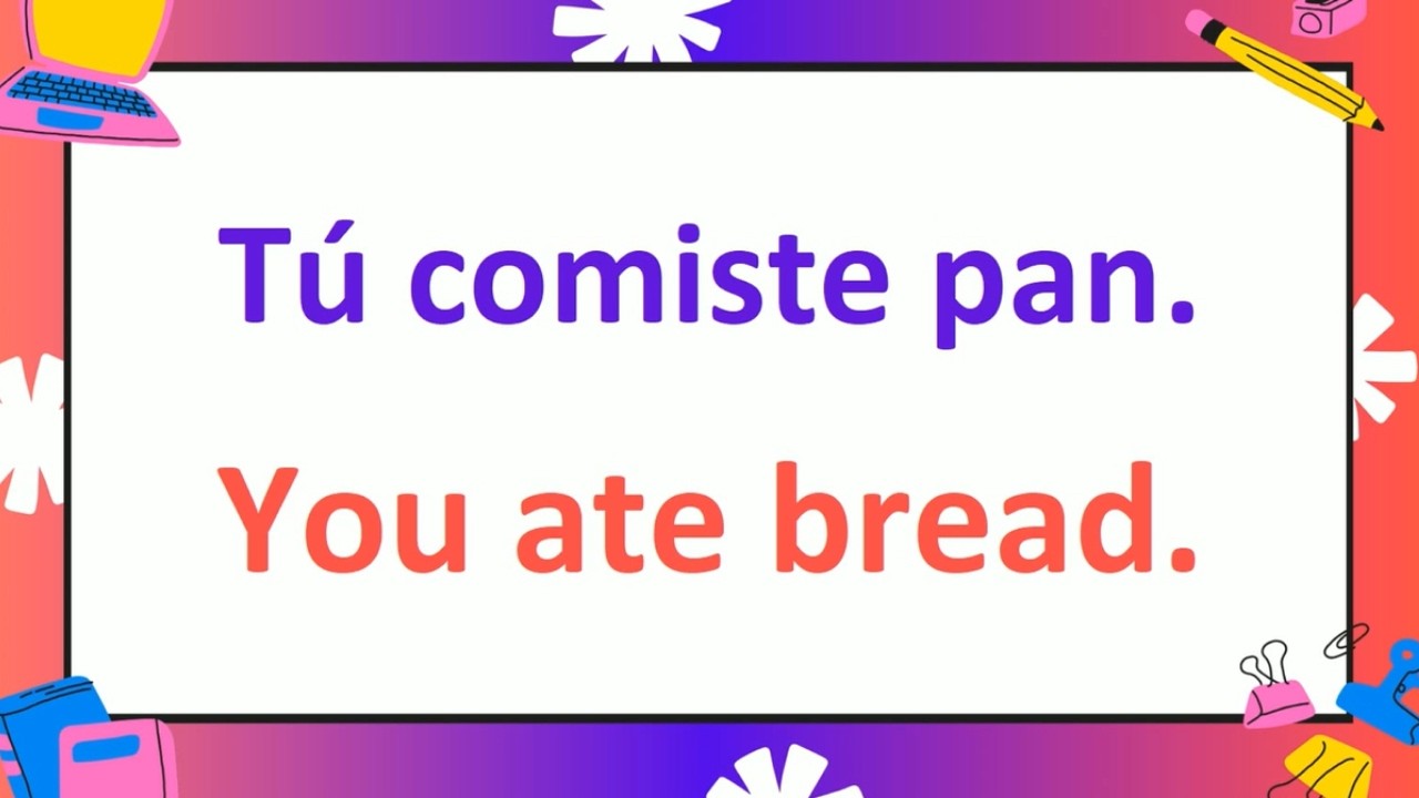 100+ Critical Spanish Sentence Patterns to Master PAST, PRESENT and FUTURE Tenses!