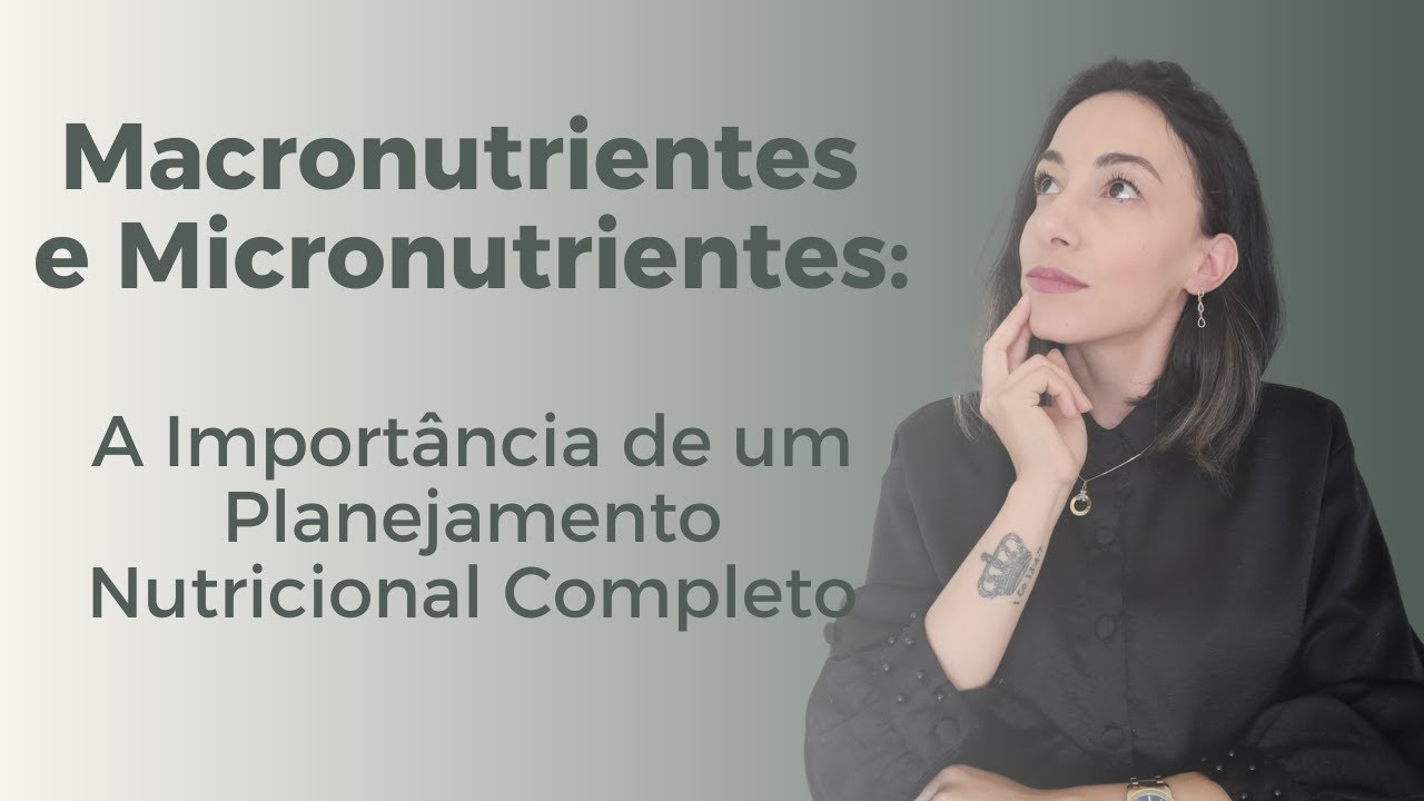 Macronutrientes e Micronutrientes