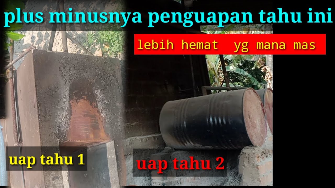 uap atau boiler memasak tahu sederhana dari drum+plat