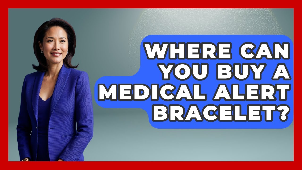 Where Can You Buy A Medical Alert Bracelet? - Wealth and Estate Planners