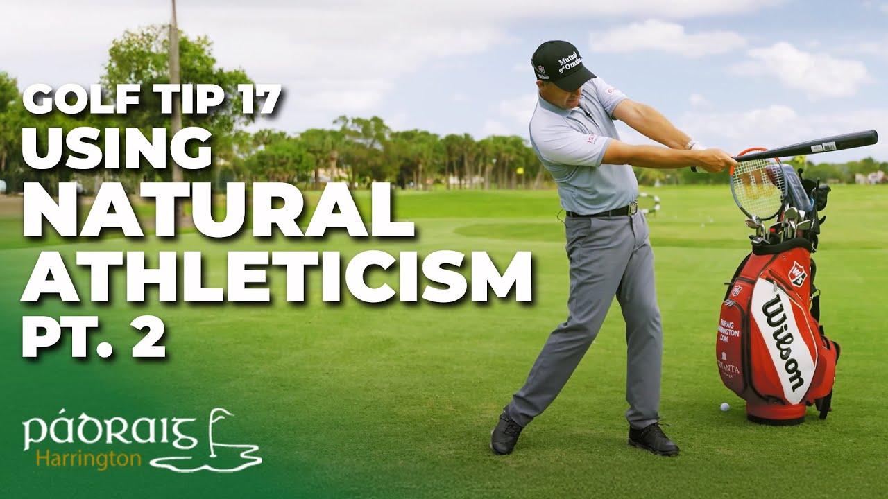 [PT.2] USING YOUR NATURAL ATHLETICISM- TENNIS + BASEBALL | Paddy's Golf Tip #17 | Padraig Harrington
