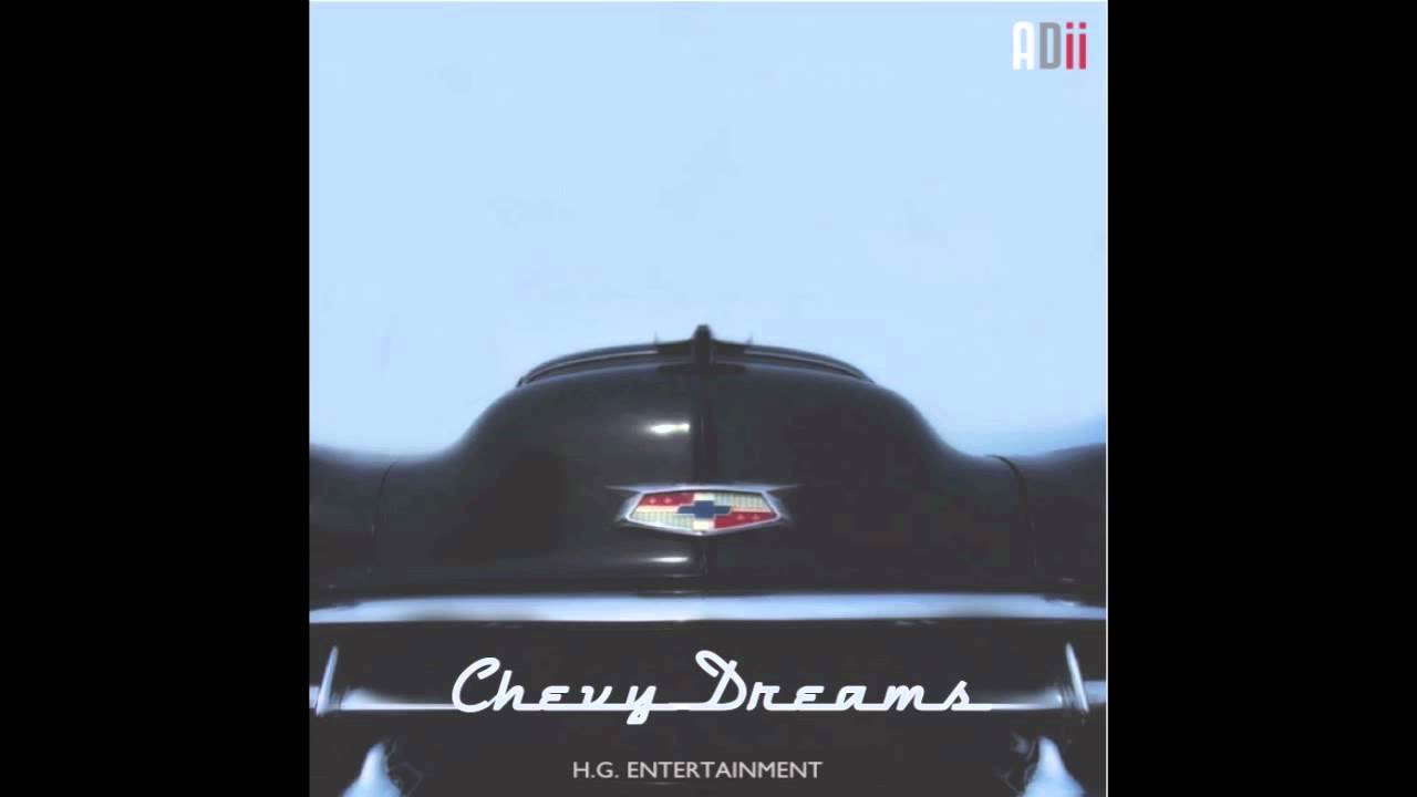 ADII - Chevy Dreams - Unsigned Rapper