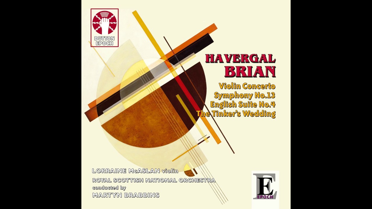Symphony No.13 in C major - Havergal Brian