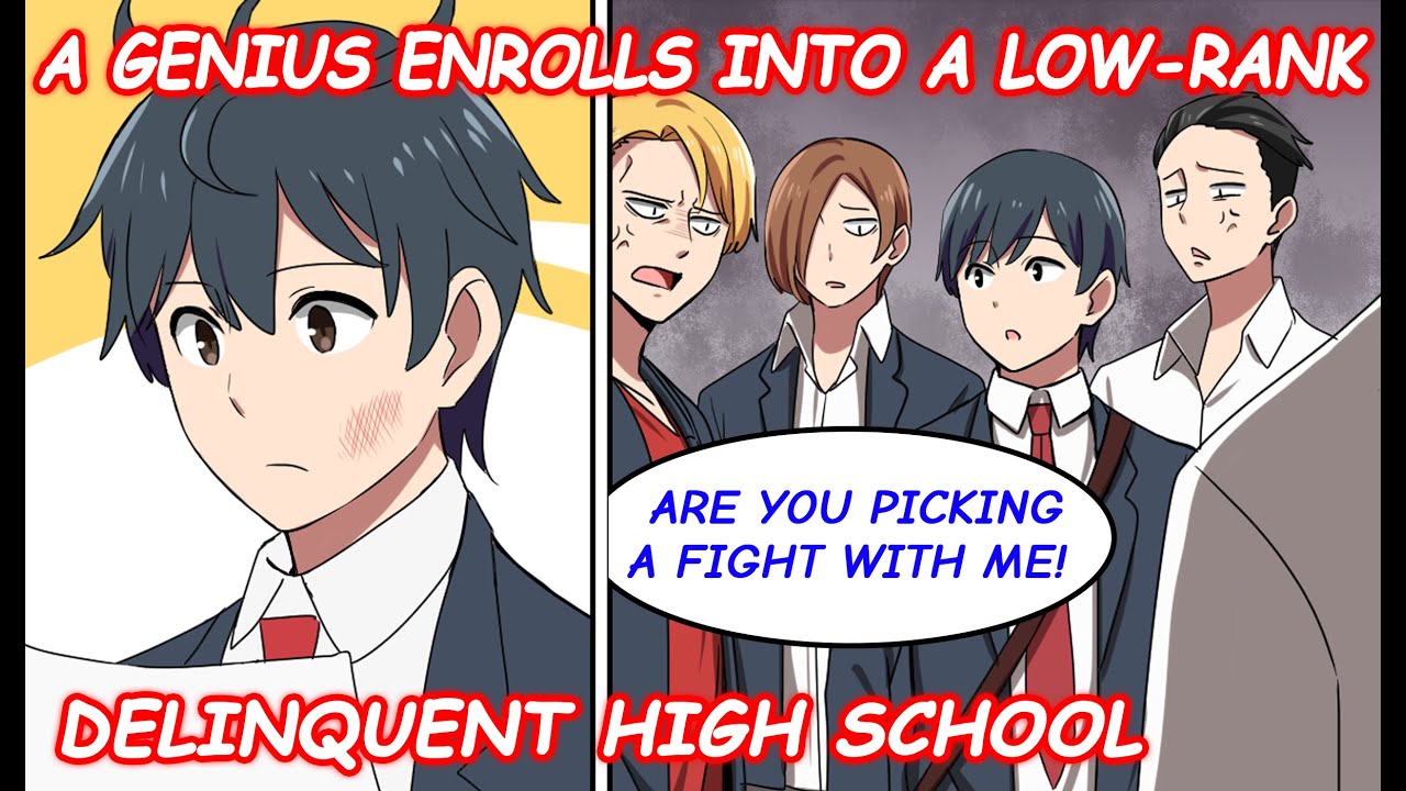 What happens when a genius enrolls into a terrible delinquent high school? [Manga dub]