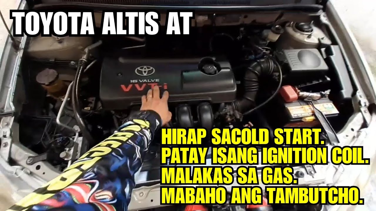 PATAY ISANG IGNITION COIL // LUMAKAS SA GAS // MABAHO ANG TAMBUTCHO // TOYOTA ALTIS AT.
