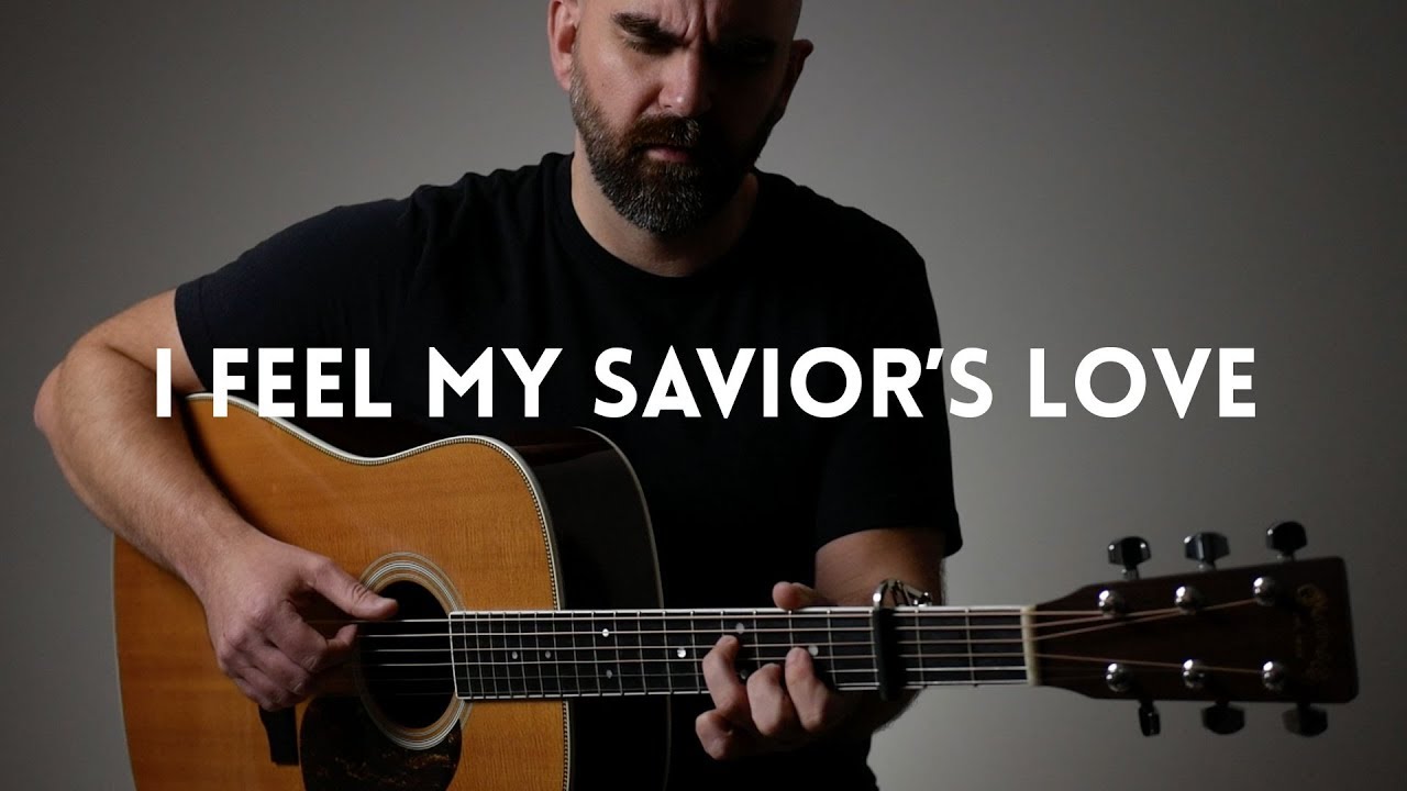 I Feel My Savior's Love - Acoustic Guitar Hymn