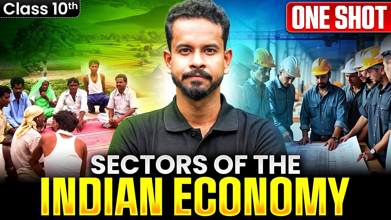 Sectors of the Indian Economy ONE SHOT | Class 10 Economics Chapter 2 | SST