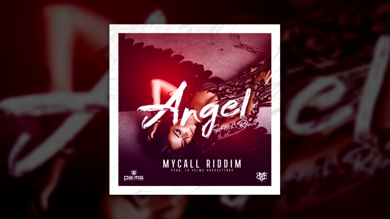 ANGEL  (Spanish Version) ❌ MAYCOL RIDDIM