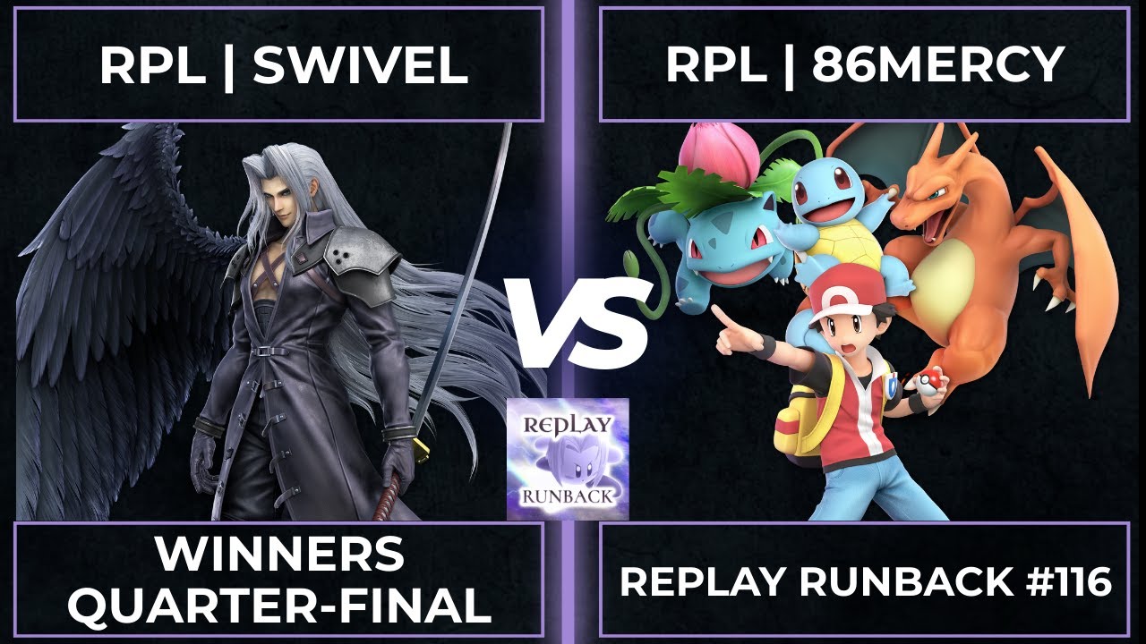 Replay Runback #116: Winners Quarter-Final RPL | Swivel vs RPL | 86mercy