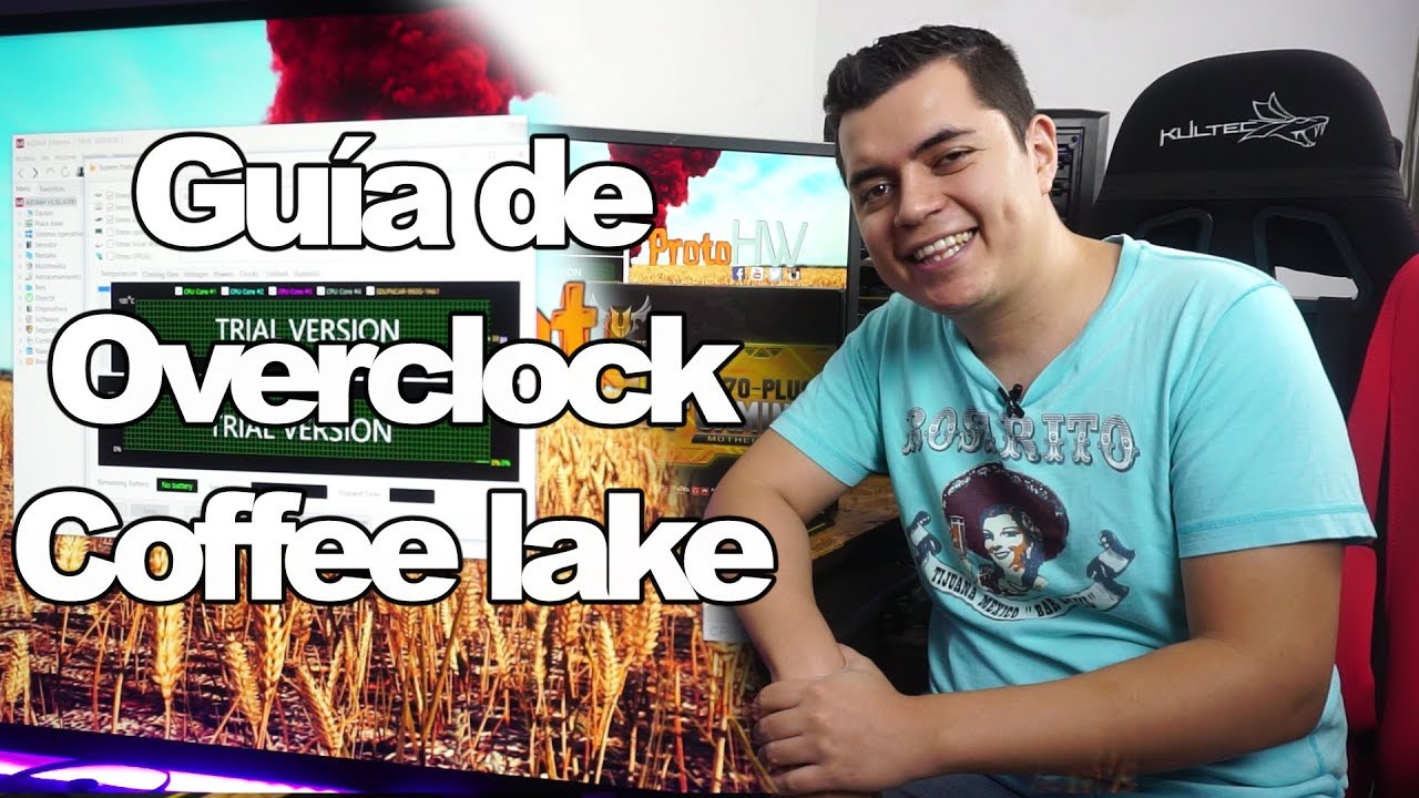 Guía sencilla de Overclock Intel 8va Generación Coffee lake i3 8350k i5 8600k e i7 8700k  Proto HW