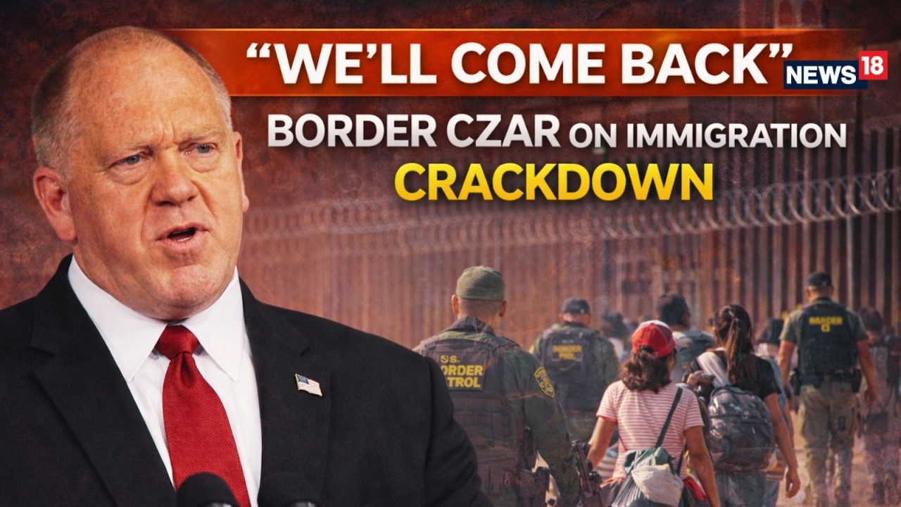 “We’ll Come Back” – Border Czar Warns of Tougher Immigration Crackdown | Mass Deportation |LIVE-N18L
