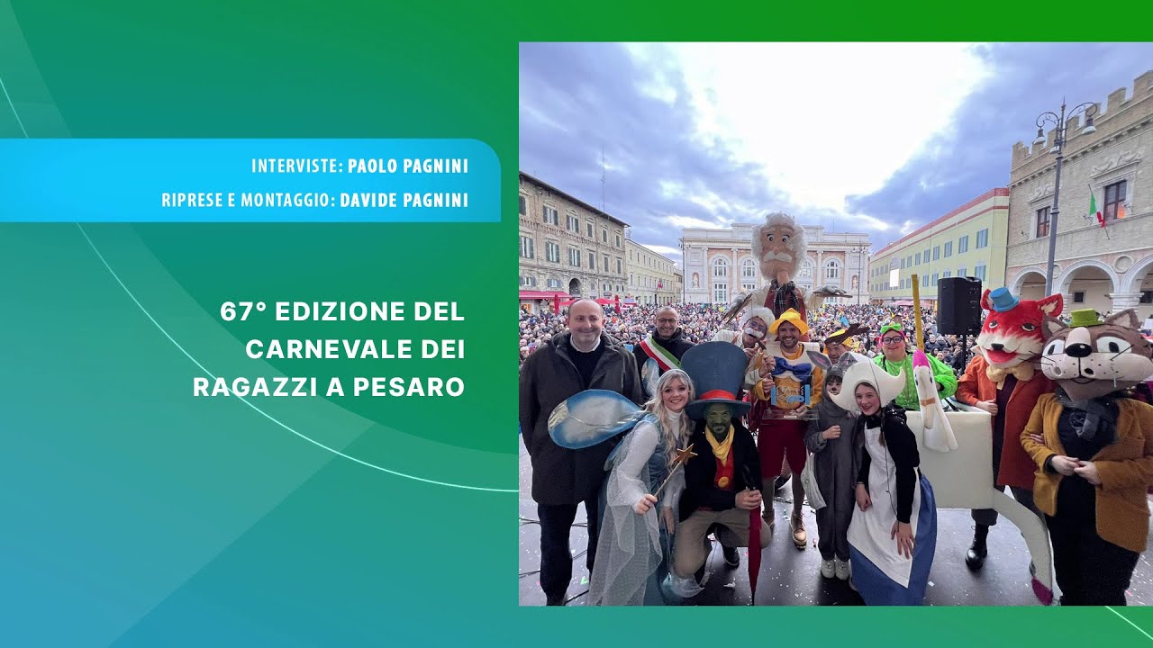 67° CARNEVALE DEI RAGAZZI A PESARO