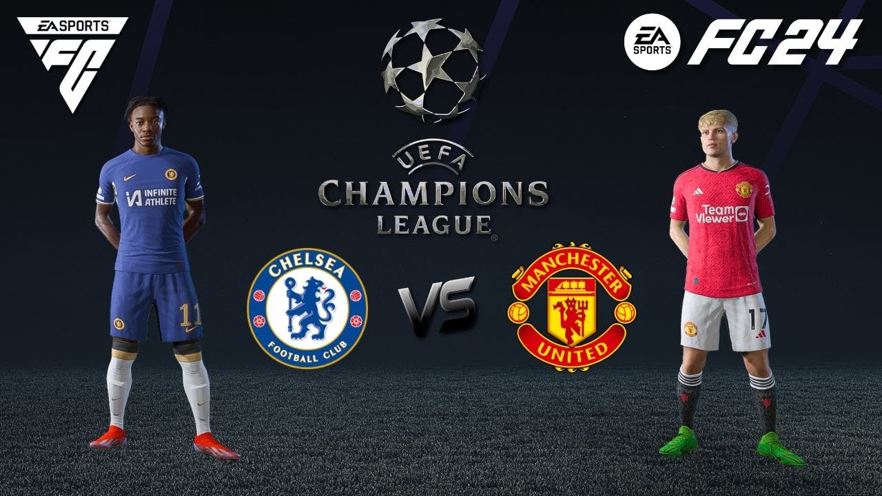 FC 24 | CHELSEA VS MAN UNITED | CHAMPIONS LEAGUE | FULL MATCH GAMEPLAY