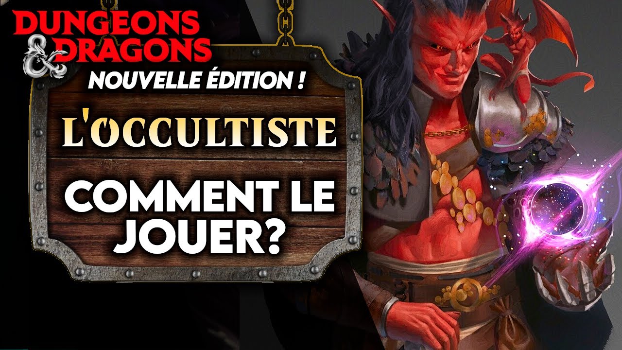 Analyse D&D ► Jouer un OCCULTISTE en 2024 ??