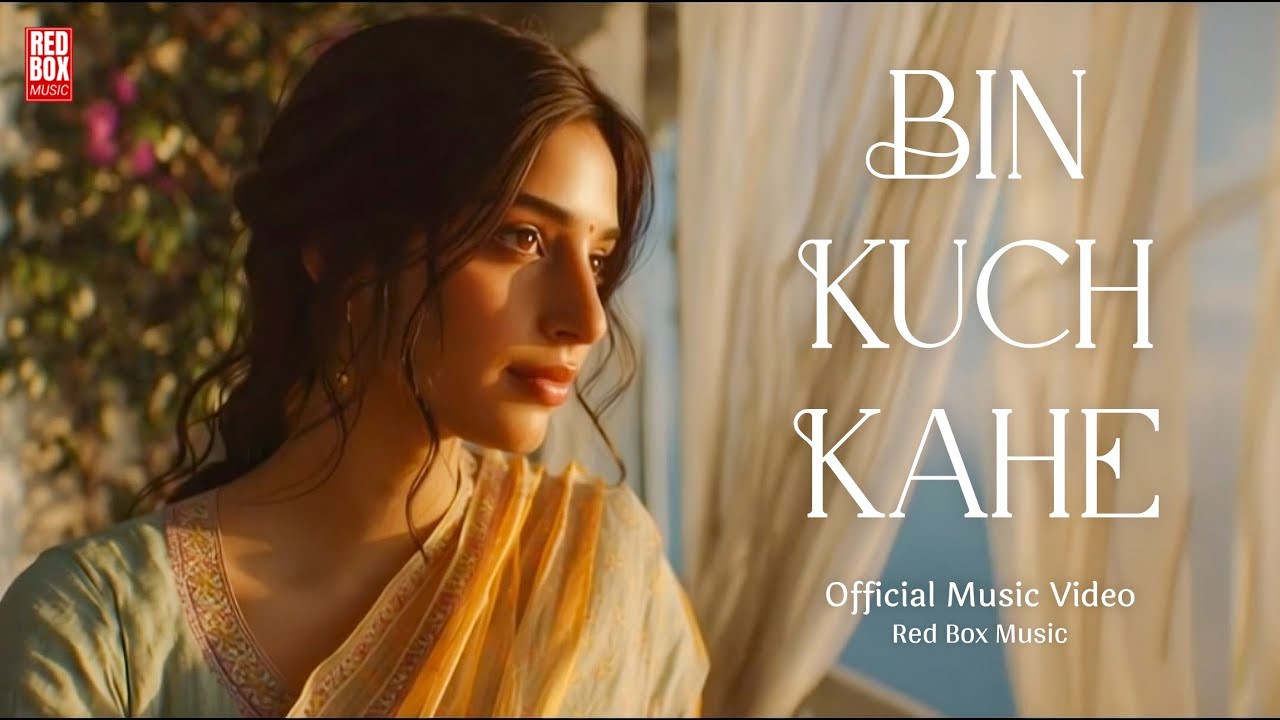 Bin Kuch Kahe | Official Original Song | New Hindi Romantic Song 2026 | Red Box Music