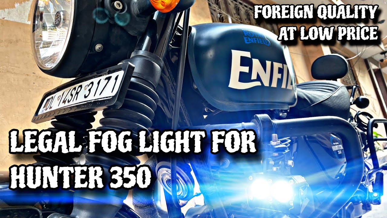Best Fog Light for Hunter 350 | Auxiliary Light Installation | Fog Lamps for RE Hunter 350