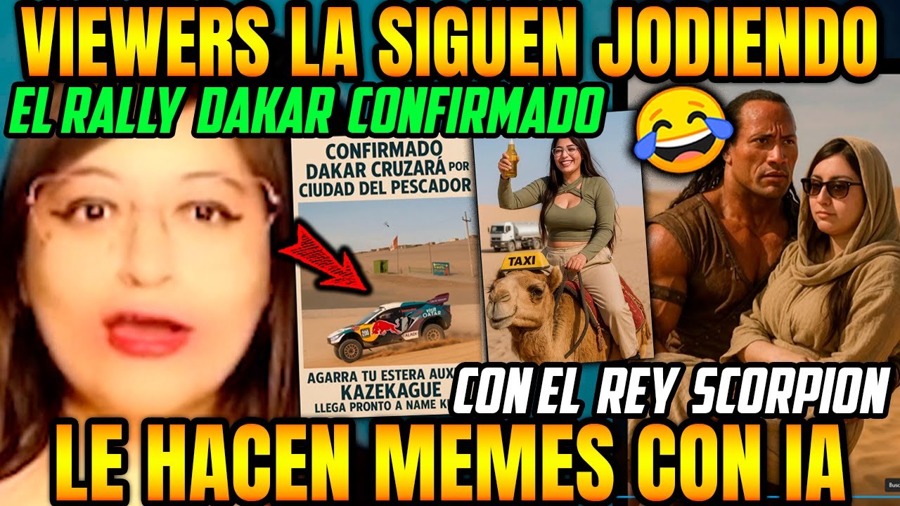 CONFIRMAN EL RALLY DAKAR PASARA X EL DESIERTO DE LA PAYASITA 😱VIEWERS LE HACEN MEMES CON IA😂