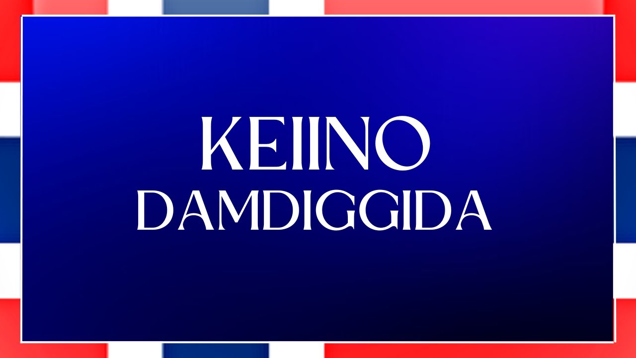 LYRICS / TEXT | KEIINO - DAMDIGGIDA | NORSK MELODI GRAND PRIX 2024