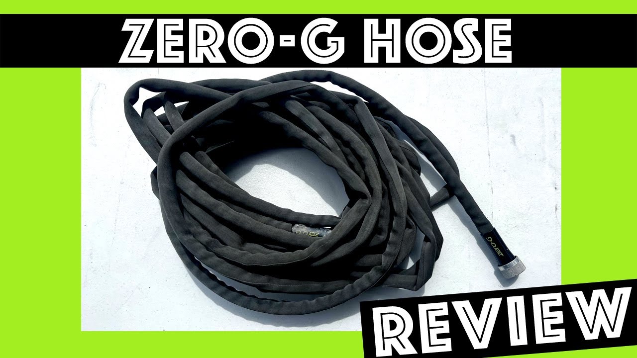 Zero G Hose Review
