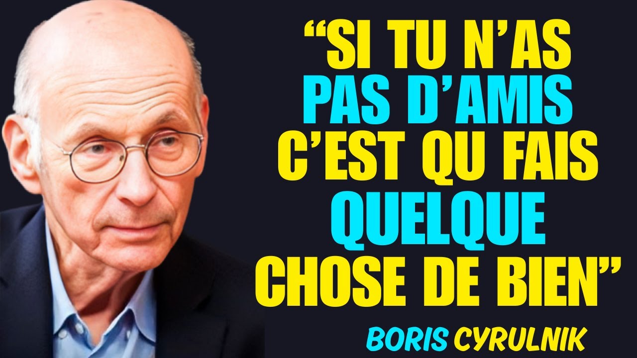 LE MANQUE D’AMIS RÉVÈLE QUELQUE CHOSE QUE PRESQUE PERSONNE NE COMPREND | Boris Cyrulnik