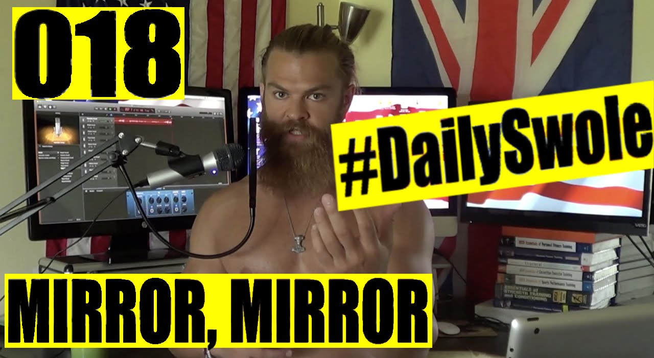 Mirror, Mirror | Daily Swole 018