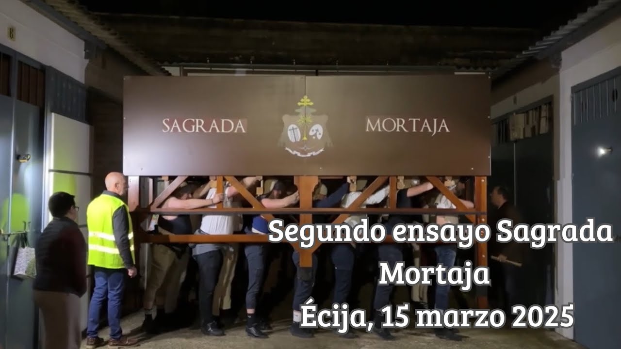 Segundo ensayo Sagrada Mortaja | Écija, 15 marzo 2025