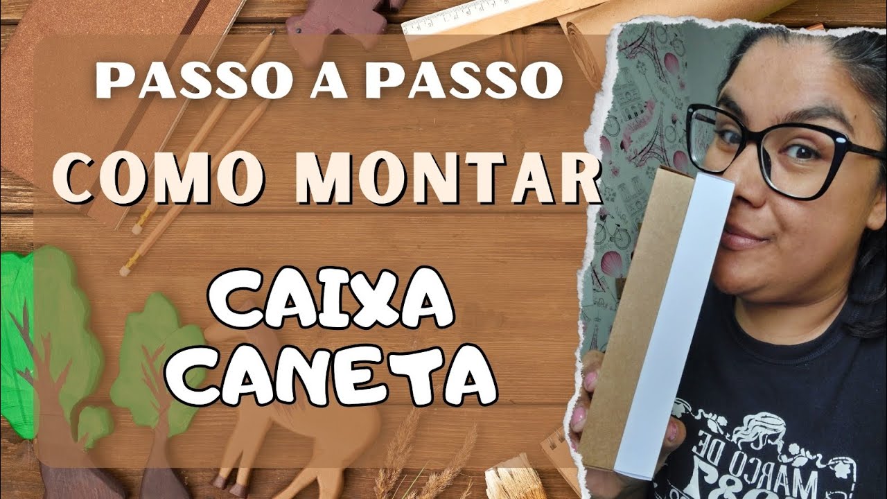 Como Montar Caixa Caneta