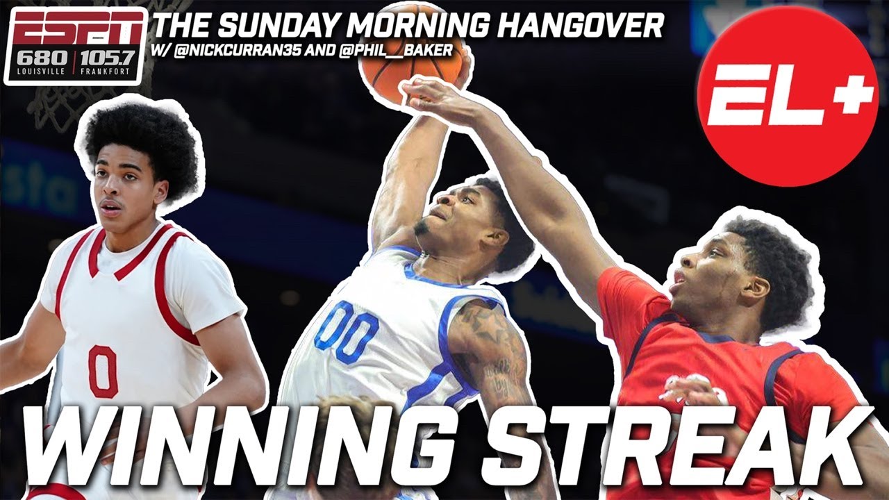 Kentucky WIN STREAK, Mikel Brown, Jr. RETURNS | Sunday Morning Hangover w @NickCurran35 @Phil__Baker
