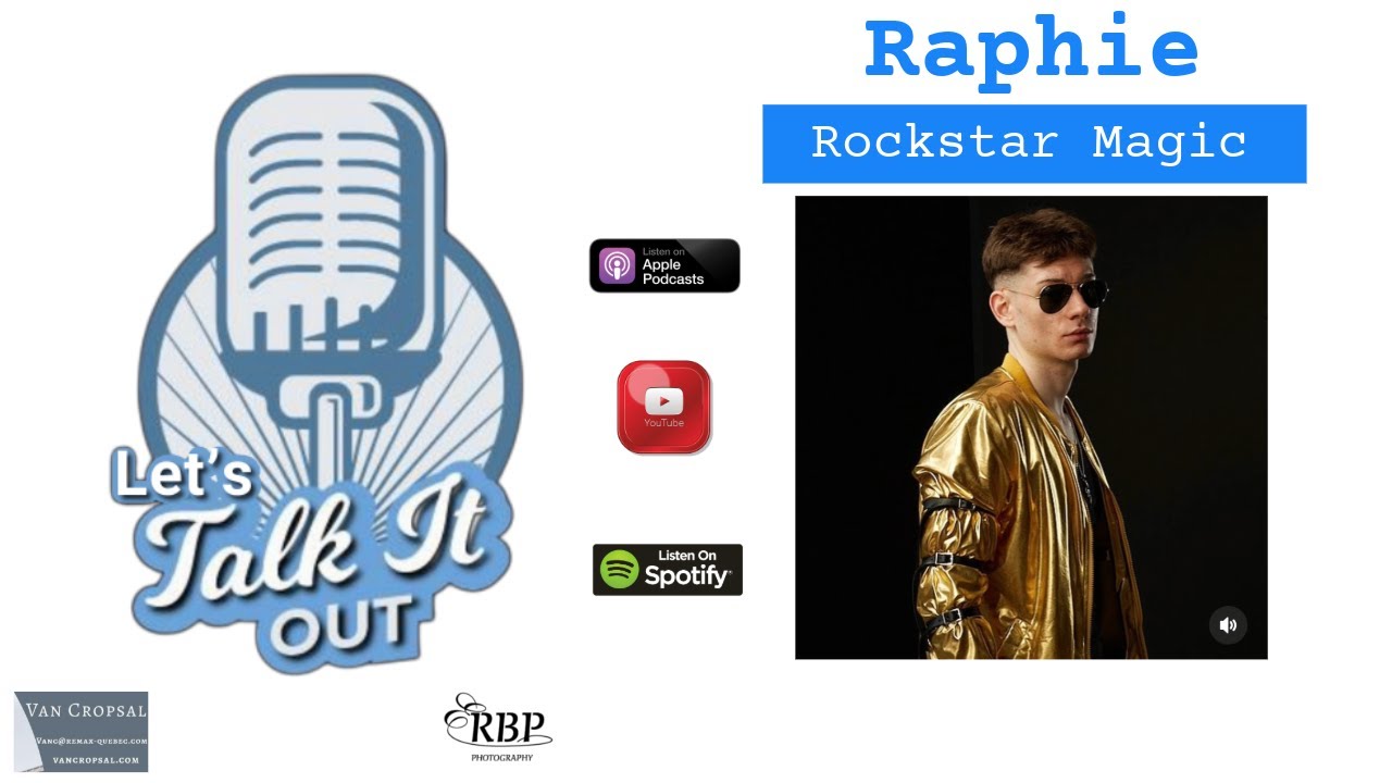 Let’s Talk It Out ft. Raphie, Magician Extraordinaire!