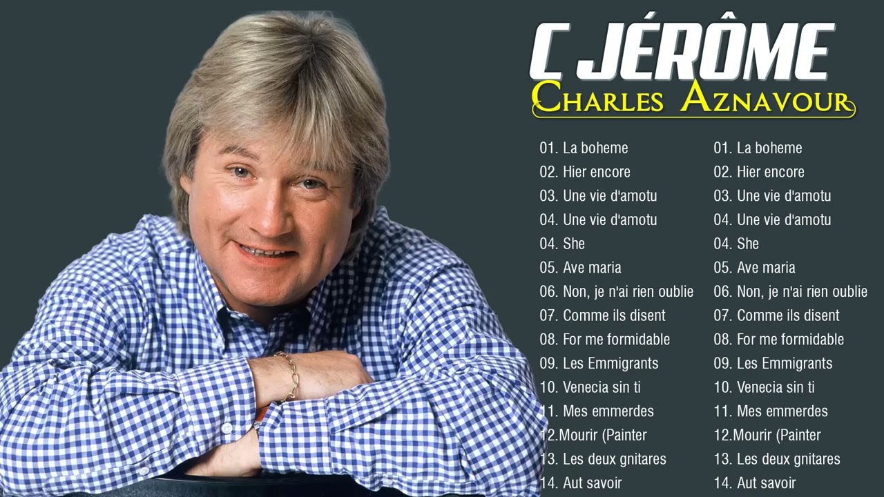 C J&eacute;r&ocirc;me Les Meilleures Chansons Fran&ccedil;aises ♫ C J&eacute;r&ocirc;me Best Of Album