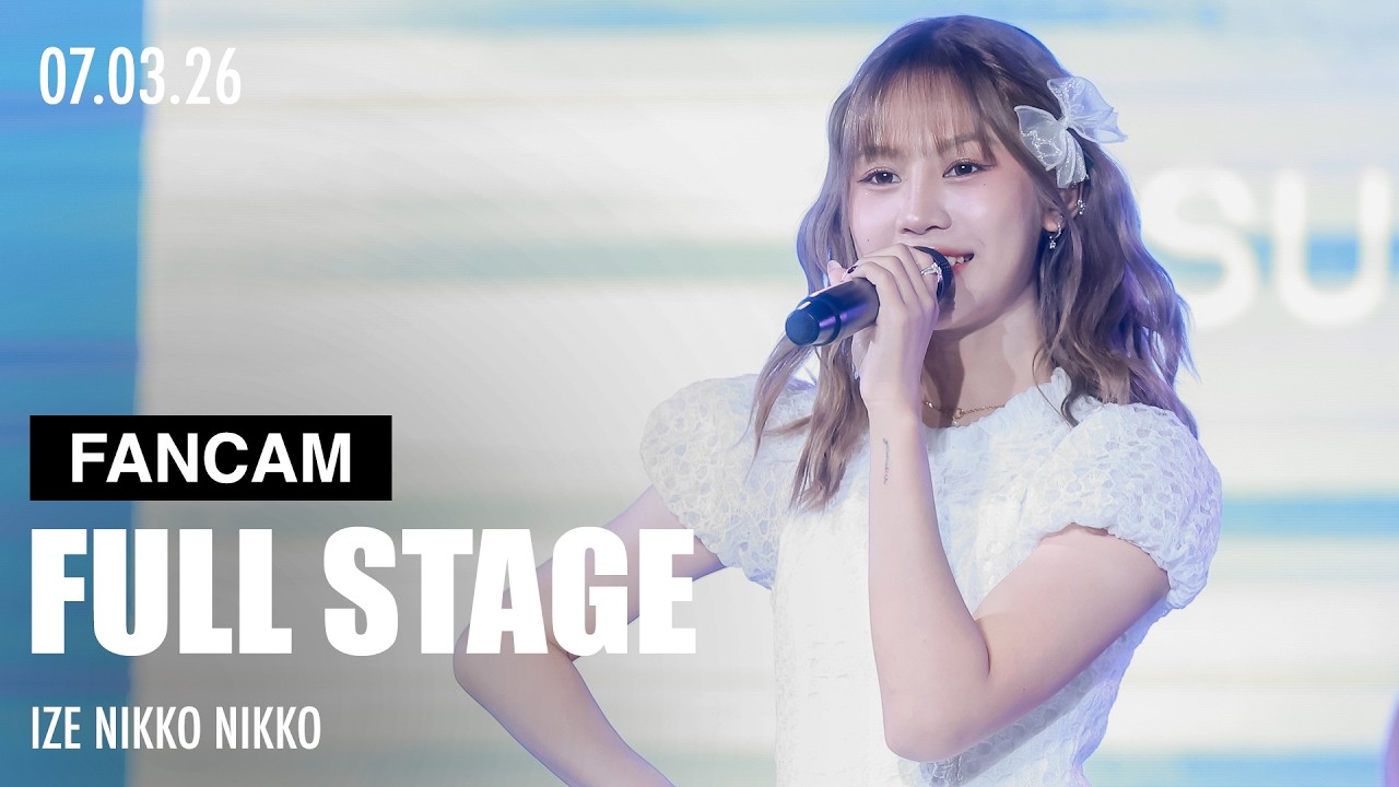 [Fancam] Ize Nikko Nikko | SUNLIT HORIZON VOL.3 | 07032026