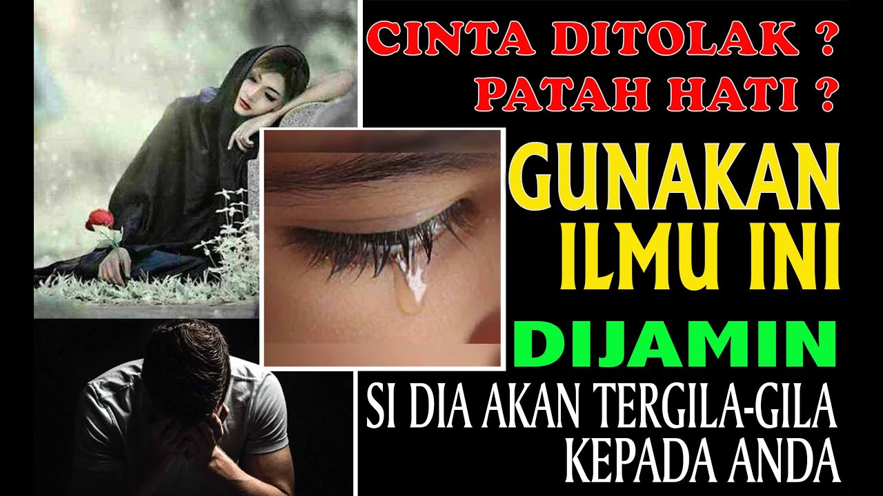 ILMU MAHABBAH PENGASIHAN PENUNDUK BAGI YANG PATAH HATI DAN CINTANYA DITOLAK