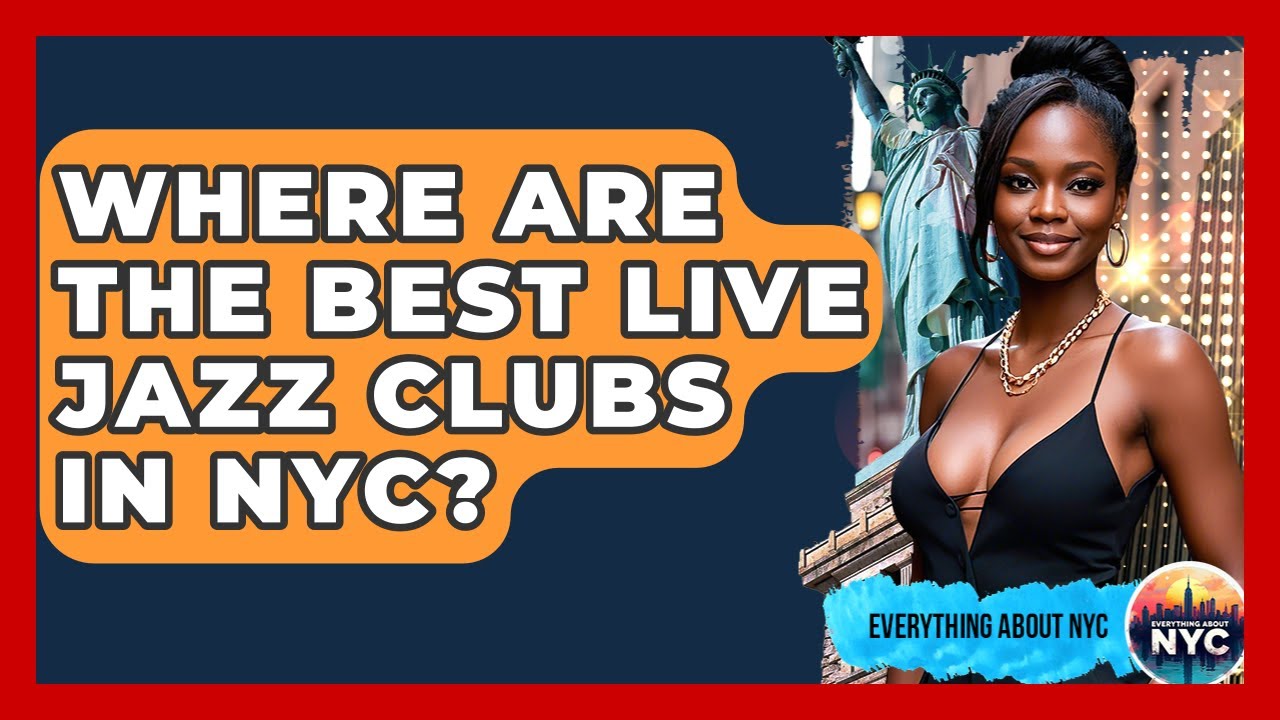 Where Are The Best Live Jazz Clubs In NYC? - Everything About NYC
