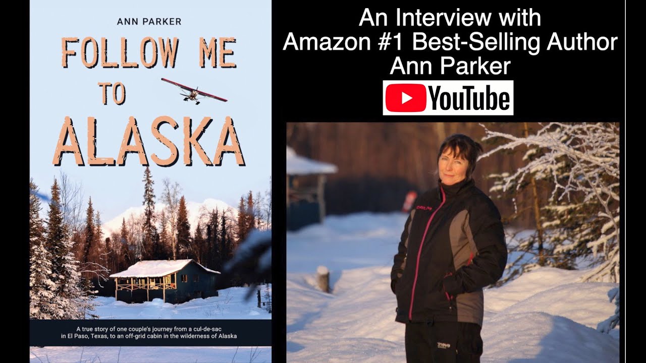 Virtual Author Interview with Ann Parker Follow Me to Alaska